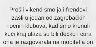 ISPOVIJEST: Prošli vikend smo ja i frendovi izašli u jedan od zagrebačkih