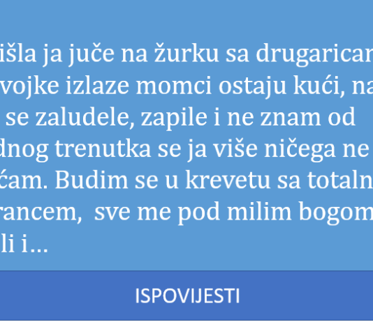 ISPOVIJEST: Luda noc